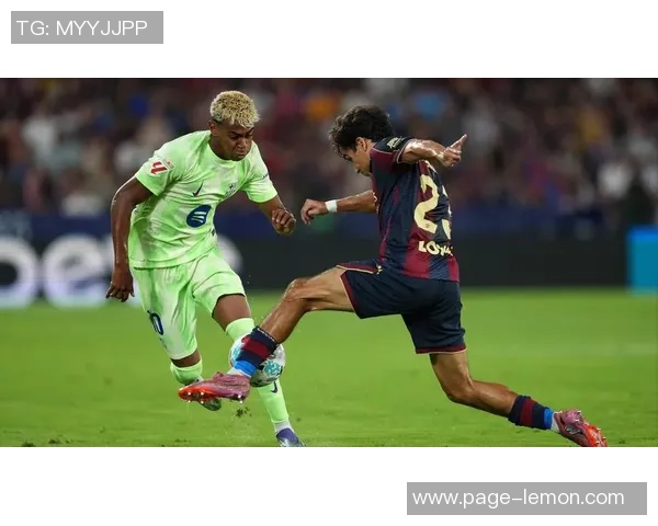 巴塞罗那与莱万特对决前瞻及比赛结果预测分析 巴塞罗那与莱万特对决前瞻及比赛结果预测分析